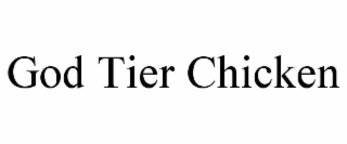 GOD TIER CHICKEN