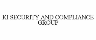 KI SECURITY AND COMPLIANCE GROUP