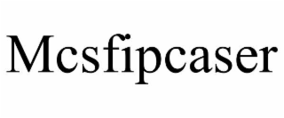 MCSFIPCASER