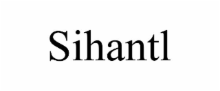 SIHANTL