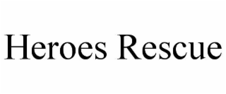 HEROES RESCUE