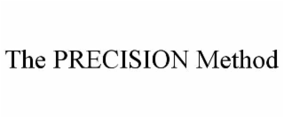 THE PRECISION METHOD