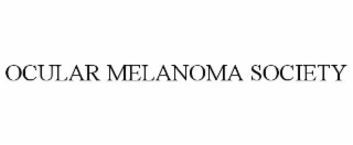 OCULAR MELANOMA SOCIETY