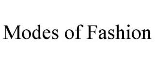 MODES OF FASHION