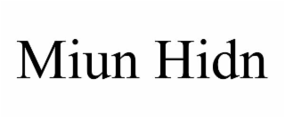 MIUN HIDN