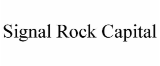 SIGNAL ROCK CAPITAL