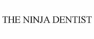 THE NINJA DENTIST
