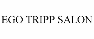 EGO TRIPP SALON