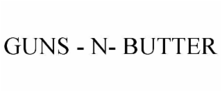 GUNS - N- BUTTER