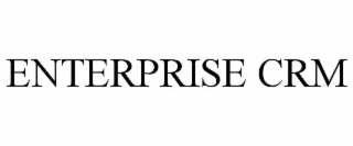 ENTERPRISE CRM