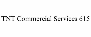 TNT COMMERCIAL SERVICES 615