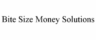 BITE SIZE MONEY SOLUTIONS