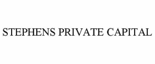 STEPHENS PRIVATE CAPITAL