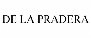 DE LA PRADERA