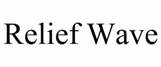 RELIEF WAVE