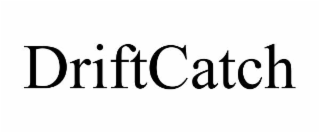 DRIFTCATCH