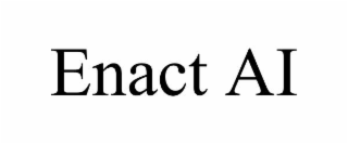 ENACT AI