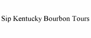 SIP KENTUCKY BOURBON TOURS