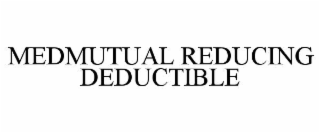 MEDMUTUAL REDUCING DEDUCTIBLE