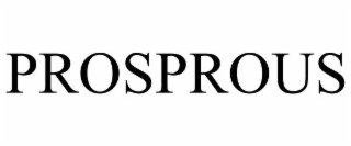 PROSPROUS