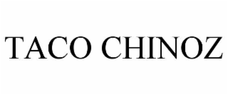 TACO CHINOZ