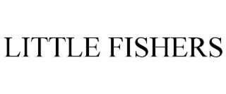 LITTLE FISHERS