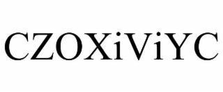 CZOXIVIYC