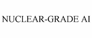 NUCLEAR-GRADE AI