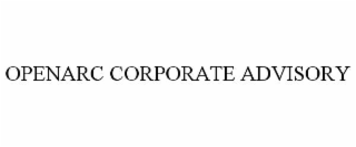 OPENARC CORPORATE ADVISORY