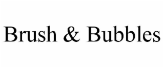 BRUSH & BUBBLES