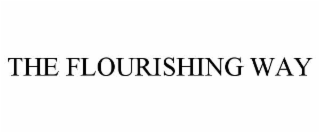 THE FLOURISHING WAY