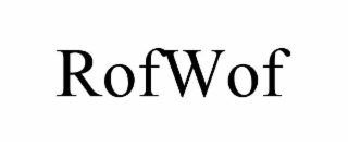ROFWOF