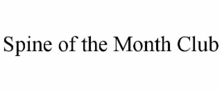 SPINE OF THE MONTH CLUB