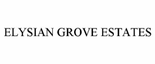 ELYSIAN GROVE ESTATES
