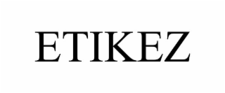 ETIKEZ