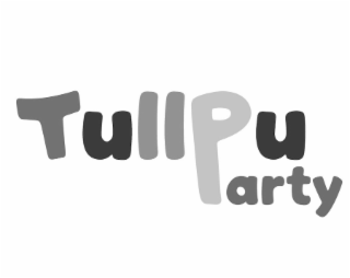 TULLPU PARTY