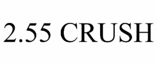 2.55 CRUSH