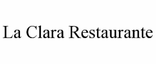 LA CLARA RESTAURANTE