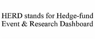 HERD STANDS FOR HEDGE-FUND EVENT & RESEARCH DASHBOARD