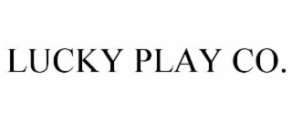 LUCKY PLAY CO.