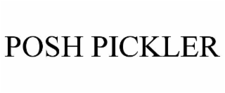 POSH PICKLER