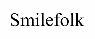 SMILEFOLK