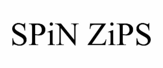 SPIN ZIPS