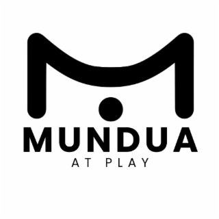 MUNDUA AT PLAY