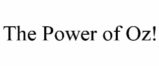 THE POWER OF OZ!