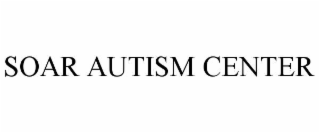 SOAR AUTISM CENTER