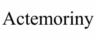 ACTEMORINY