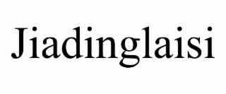 JIADINGLAISI