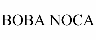 BOBA NOCA