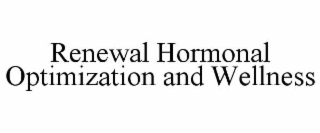 RENEWAL HORMONAL OPTIMIZATION AND WELLNESS